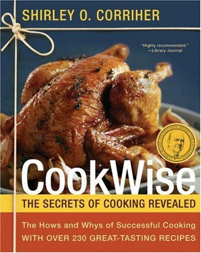 CookWise: The Hows & Whys of Successful Cooking, The Secrets of Cooking Revealed
